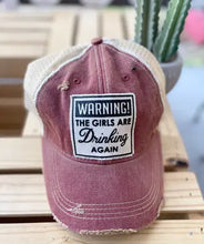 Load image into Gallery viewer, Warning The Girls Are Drinking Again Trucker Baseball Cap
