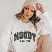 Load image into Gallery viewer, Varsity Moody EST 7:00AM Crewneck Sweatshirt
